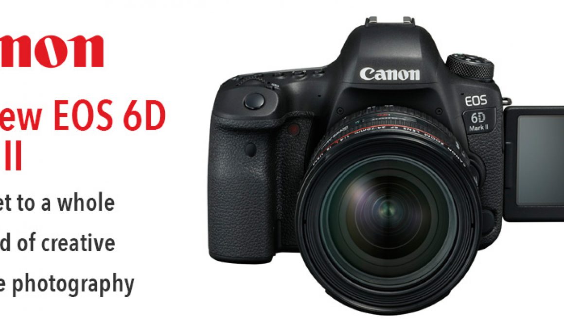 New Canon 6D Mark II Camera Announced